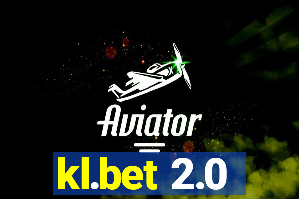 kl.bet 2.0